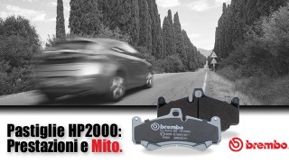Pastiglie Brembo HP 2000: prestazioni e mito!